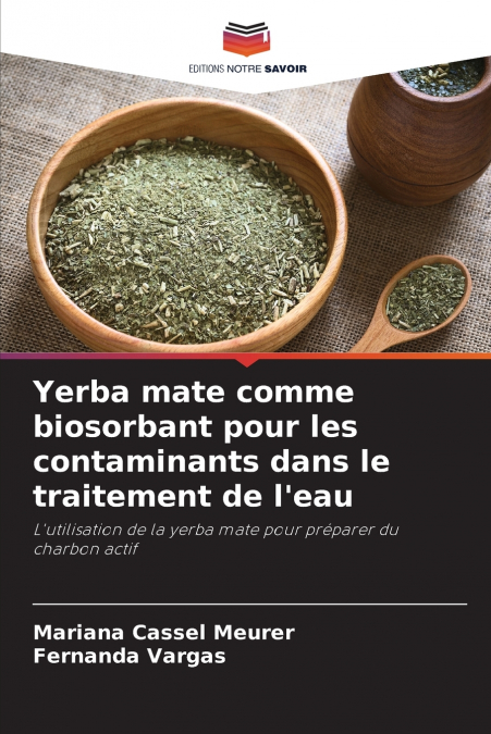 YERBA MATE COMME BIOSORBANT POUR LES CONTAMINANTS DANS LE TR