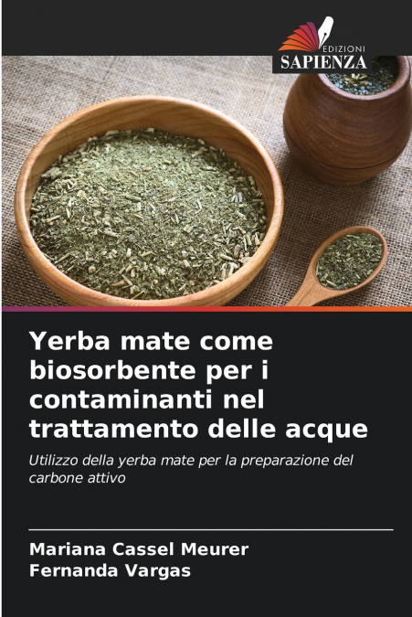 YERBA MATE COME BIOSORBENTE PER I CONTAMINANTI NEL TRATTAMEN
