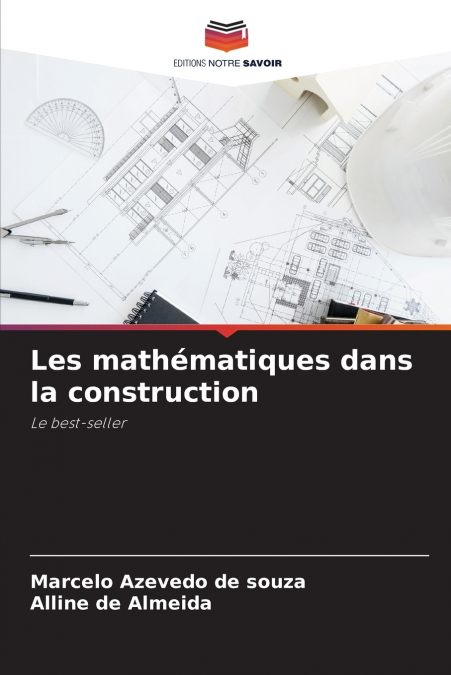 LES MATHEMATIQUES DANS LA CONSTRUCTION