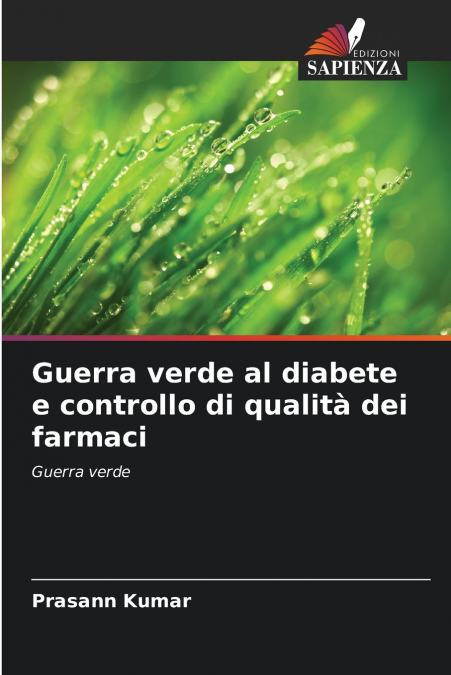 GUERRA VERDE AL DIABETE E CONTROLLO DI QUALITA DEI FARMACI