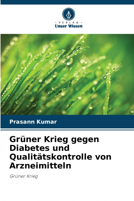 GRUNER KRIEG GEGEN DIABETES UND QUALITATSKONTROLLE VON ARZNE