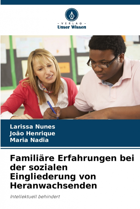 FAMILIARE ERFAHRUNGEN BEI DER SOZIALEN EINGLIEDERUNG VON HER