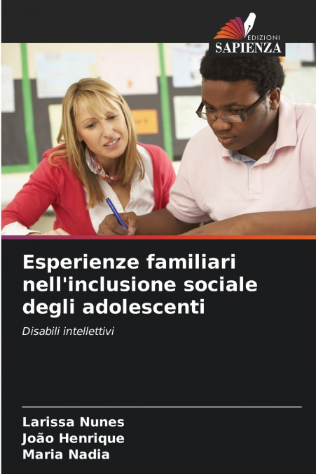 EXPERIENCES FAMILIALES DANS L?INCLUSION SOCIALE DES ADOLESCE