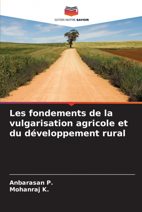 LES FONDEMENTS DE LA VULGARISATION AGRICOLE ET DU DEVELOPPEM