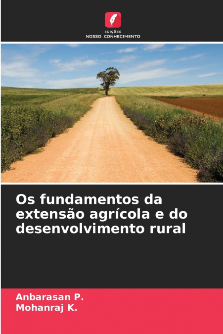 OS FUNDAMENTOS DA EXTENSAO AGRICOLA E DO DESENVOLVIMENTO RUR