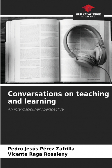 CONVERSATIONS ON TEACHING AND LEARNING
