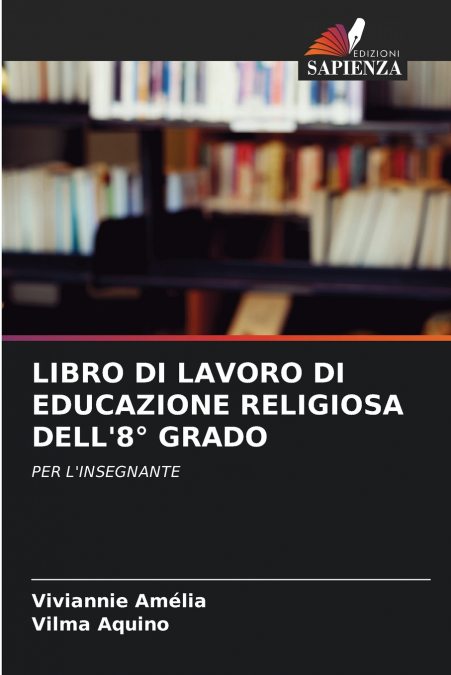 LIBRO DI LAVORO DI EDUCAZIONE RELIGIOSA DELL?8� GRADO