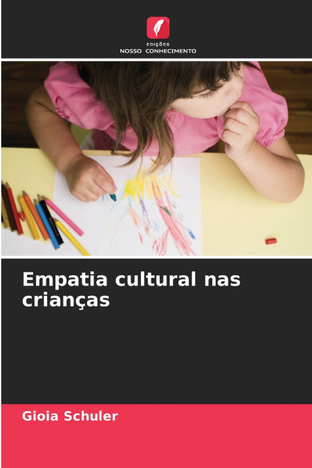 EMPATIA CULTURAL NAS CRIAN�AS