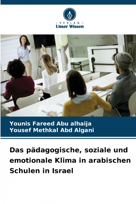 DAS PADAGOGISCHE, SOZIALE UND EMOTIONALE KLIMA IN ARABISCHEN