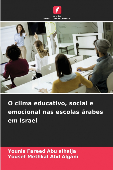 O CLIMA EDUCATIVO, SOCIAL E EMOCIONAL NAS ESCOLAS ARABES EM
