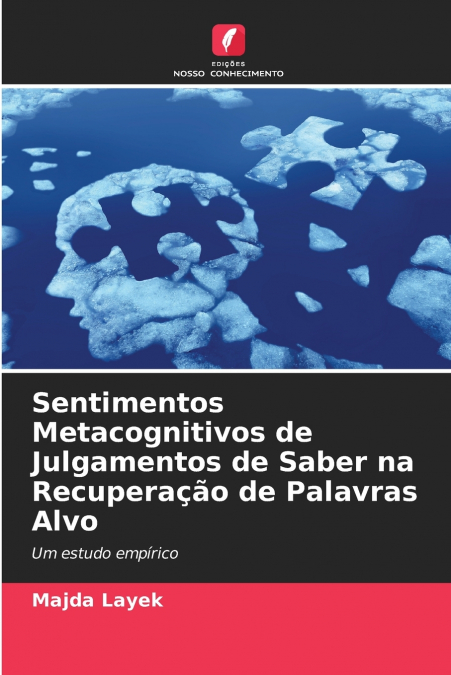 SENTIMENTOS METACOGNITIVOS DE JULGAMENTOS DE SABER NA RECUPE