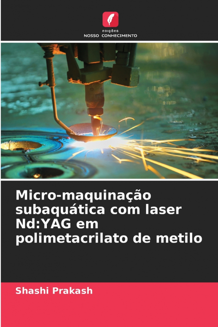 MICRO-MAQUINA�AO SUBAQUATICA COM LASER ND