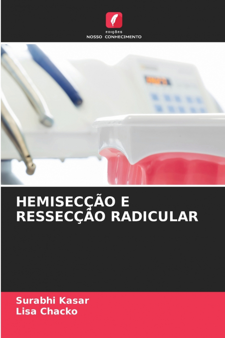 HEMISEC��O E RESSEC��O RADICULAR