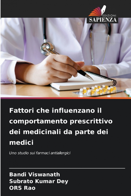 FATTORI CHE INFLUENZANO IL COMPORTAMENTO PRESCRITTIVO DEI ME