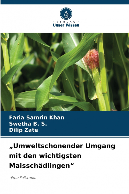 'ECOFRIENDLY MANAGEMENT OF MAJOR INSECT PESTS OF MAIZE'