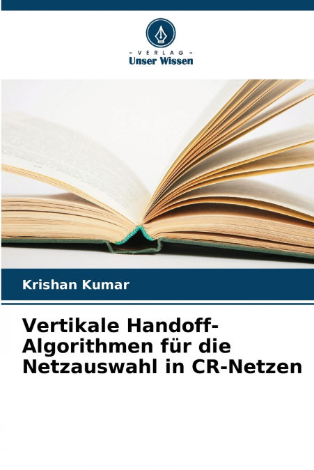 VERTIKALE HANDOFF-ALGORITHMEN FUR DIE NETZAUSWAHL IN CR-NETZ
