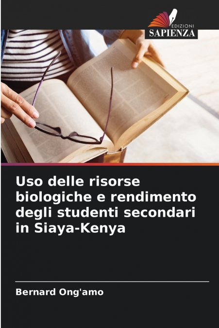 USO DELLE RISORSE BIOLOGICHE E RENDIMENTO DEGLI STUDENTI SEC