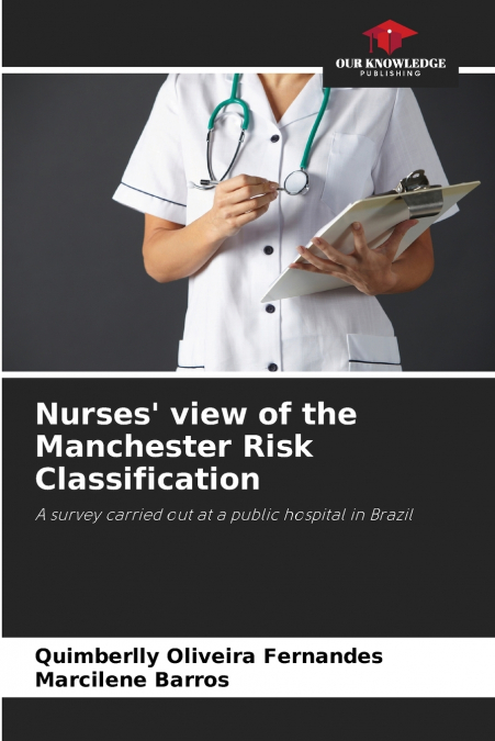 NURSES? VIEW OF THE MANCHESTER RISK CLASSIFICATION