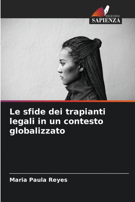LE SFIDE DEI TRAPIANTI LEGALI IN UN CONTESTO GLOBALIZZATO