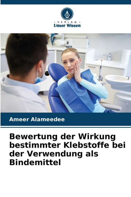 BEWERTUNG DER WIRKUNG BESTIMMTER KLEBSTOFFE BEI DER VERWENDU