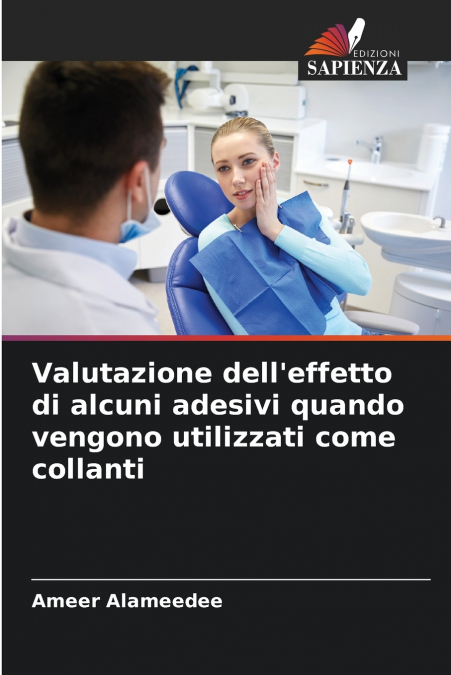VALUTAZIONE DELL?EFFETTO DI ALCUNI ADESIVI QUANDO VENGONO UT