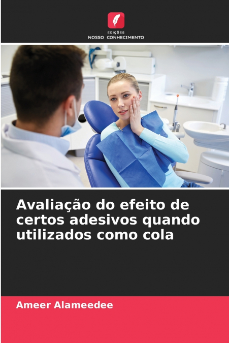 AVALIA�AO DO EFEITO DE CERTOS ADESIVOS QUANDO UTILIZADOS COM