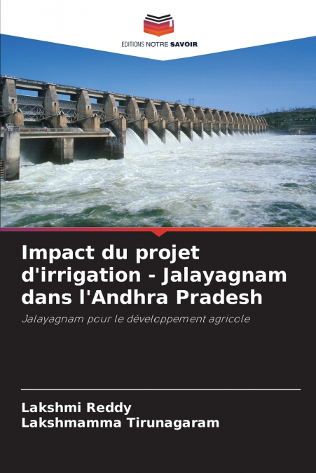 IMPACT DU PROJET D?IRRIGATION - JALAYAGNAM DANS L?ANDHRA PRA