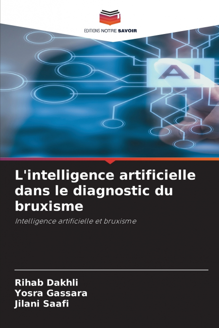 L?INTELLIGENCE ARTIFICIELLE DANS LE DIAGNOSTIC DU BRUXISME