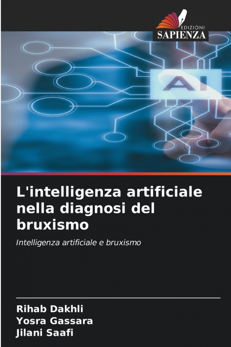 L?INTELLIGENZA ARTIFICIALE NELLA DIAGNOSI DEL BRUXISMO