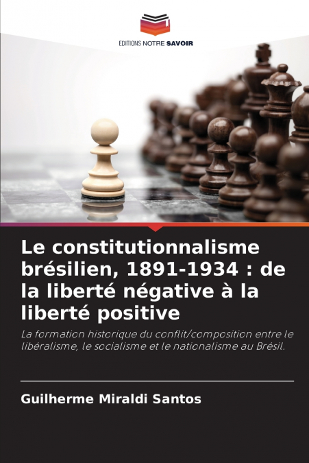 LE CONSTITUTIONNALISME BRESILIEN, 1891-1934
