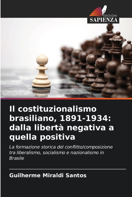 IL COSTITUZIONALISMO BRASILIANO, 1891-1934