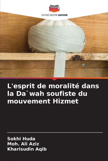 L?ESPRIT DE MORALITE DANS LA DA`WAH SOUFISTE DU MOUVEMENT HI