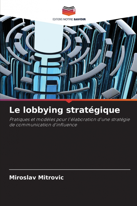 LE LOBBYING STRATEGIQUE