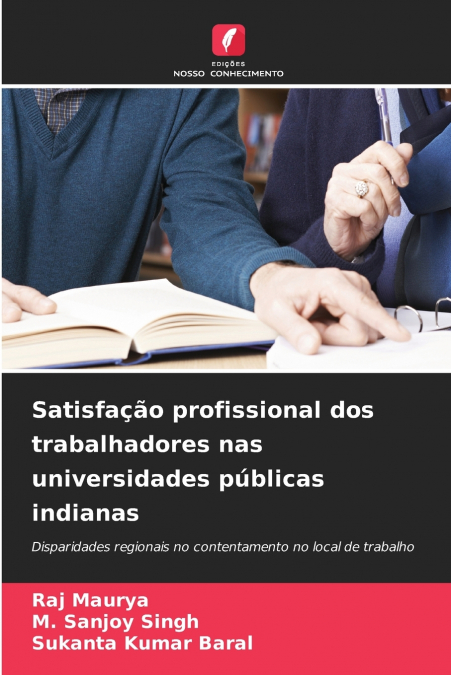 SATISFA�AO PROFISSIONAL DOS TRABALHADORES NAS UNIVERSIDADES