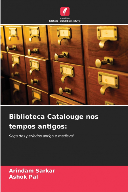 BIBLIOTECA CATALOUGE NOS TEMPOS ANTIGOS