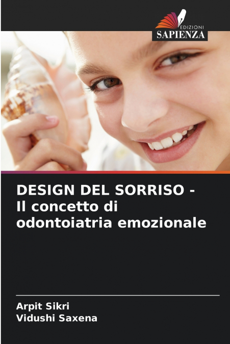 DESIGN DEL SORRISO - IL CONCETTO DI ODONTOIATRIA EMOZIONALE