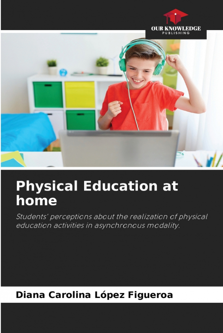 L?EDUCATION PHYSIQUE A LA MAISON