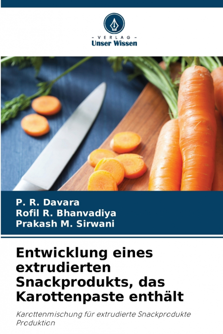 ENTWICKLUNG EINES EXTRUDIERTEN SNACKPRODUKTS, DAS KAROTTENPA