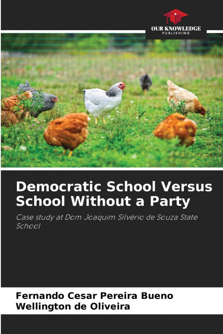 DEMOCRATIC SCHOOL VERSUS SCHOOL WITHOUT A PARTY