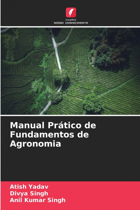 PRACTICAL MANUAL ON FUNDAMENTALS OF AGRONOMY