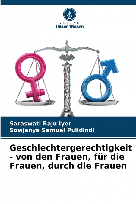 GESCHLECHTERGERECHTIGKEIT - VON DEN FRAUEN, FUR DIE FRAUEN,