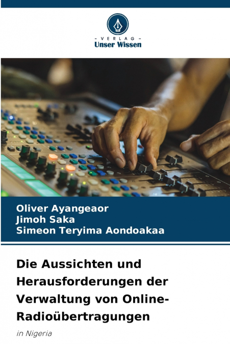 THE PROSPECTS AND CHALLENGES OF MANAGING ONLINE RADIO BROADC