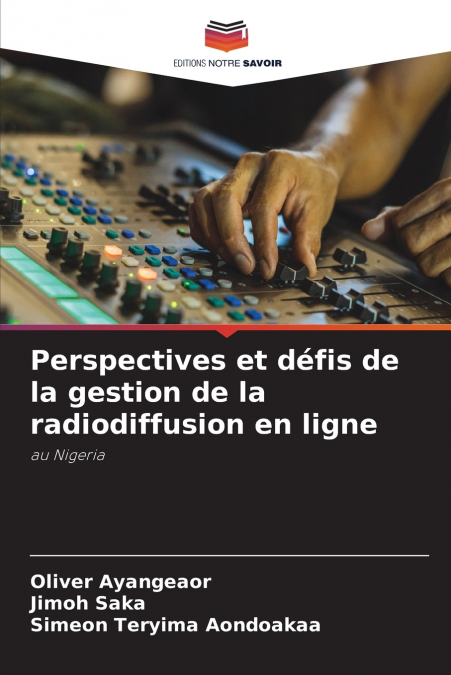 THE PROSPECTS AND CHALLENGES OF MANAGING ONLINE RADIO BROADC