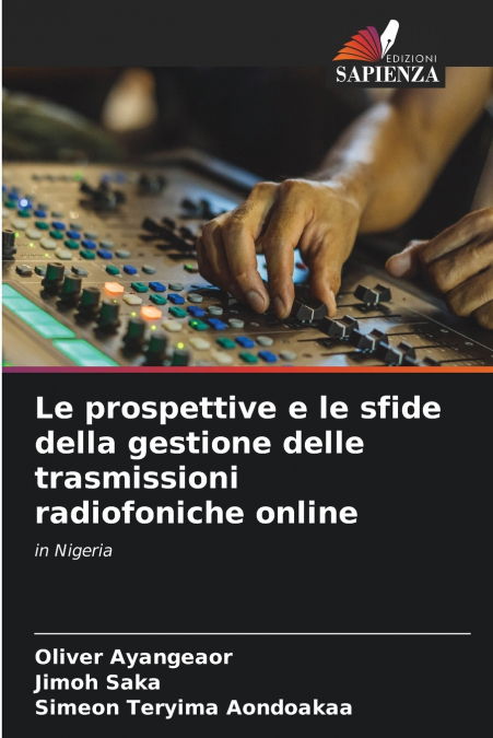 THE PROSPECTS AND CHALLENGES OF MANAGING ONLINE RADIO BROADC