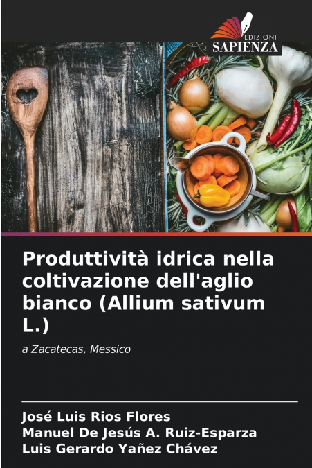PRODUTTIVITA IDRICA NELLA COLTIVAZIONE DELL?AGLIO BIANCO (AL