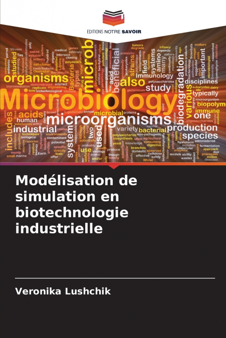 MODELISATION DE SIMULATION EN BIOTECHNOLOGIE INDUSTRIELLE
