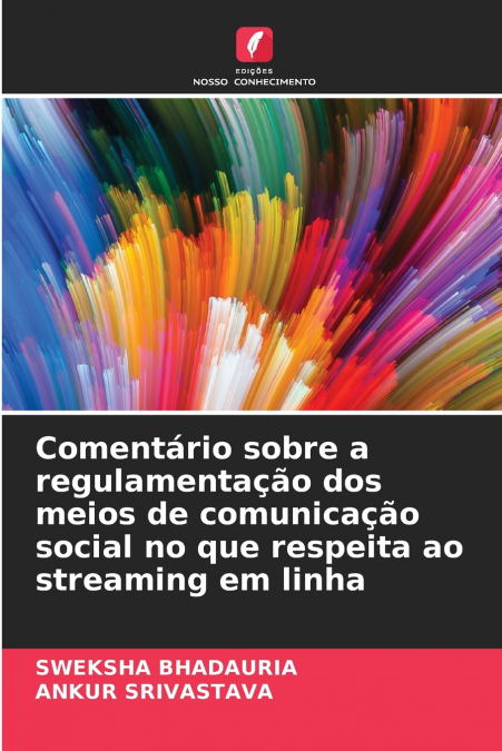 UN COMMENTO SULLA REGOLAMENTAZIONE DEI MEDIA PER LO STREAMIN