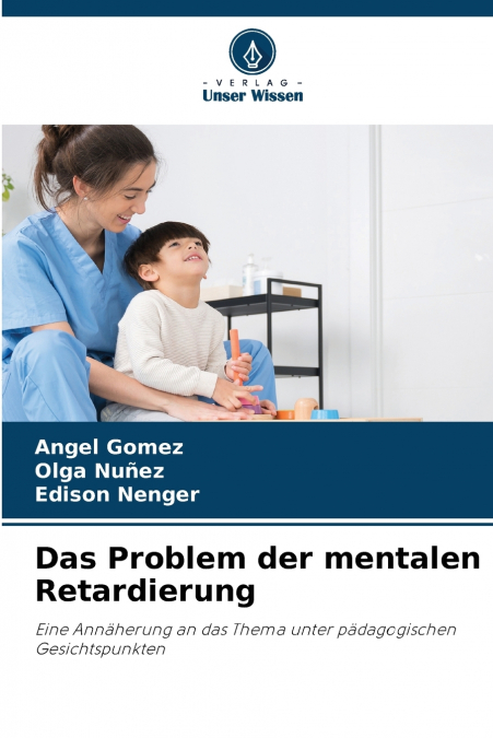 DAS PROBLEM DER MENTALEN RETARDIERUNG