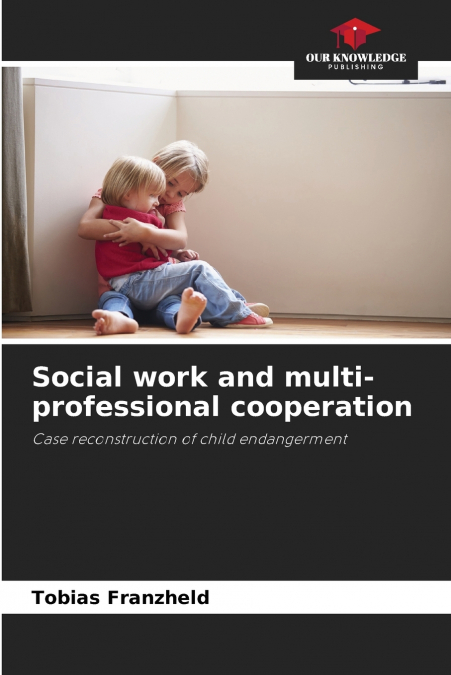 SOCIAL WORK AND MULTI-PROFESSIONAL COOPERATION