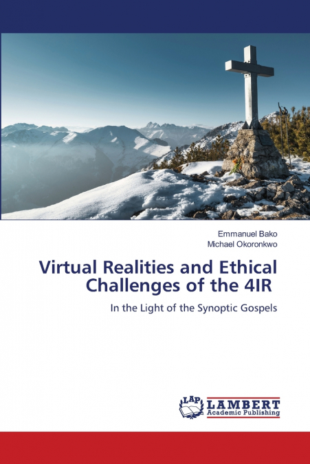 VIRTUAL REALITIES AND ETHICAL CHALLENGES OF THE 4IR